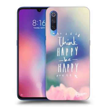 Hülle für Xiaomi Mi 9 - Think happy be happy
