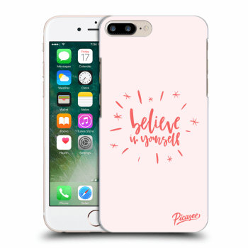 Picasee Apple iPhone 8 Plus Hülle - Transparentes Silikon - Believe in yourself
