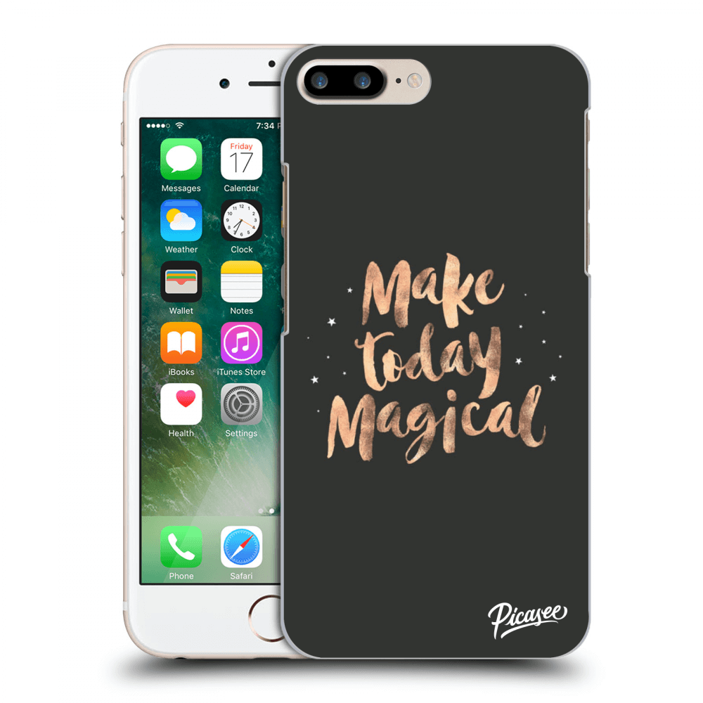 Picasee Apple iPhone 8 Plus Hülle - Transparentes Silikon - Make today Magical