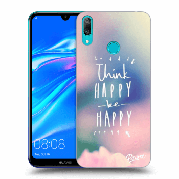 Hülle für Huawei Y7 2019 - Think happy be happy