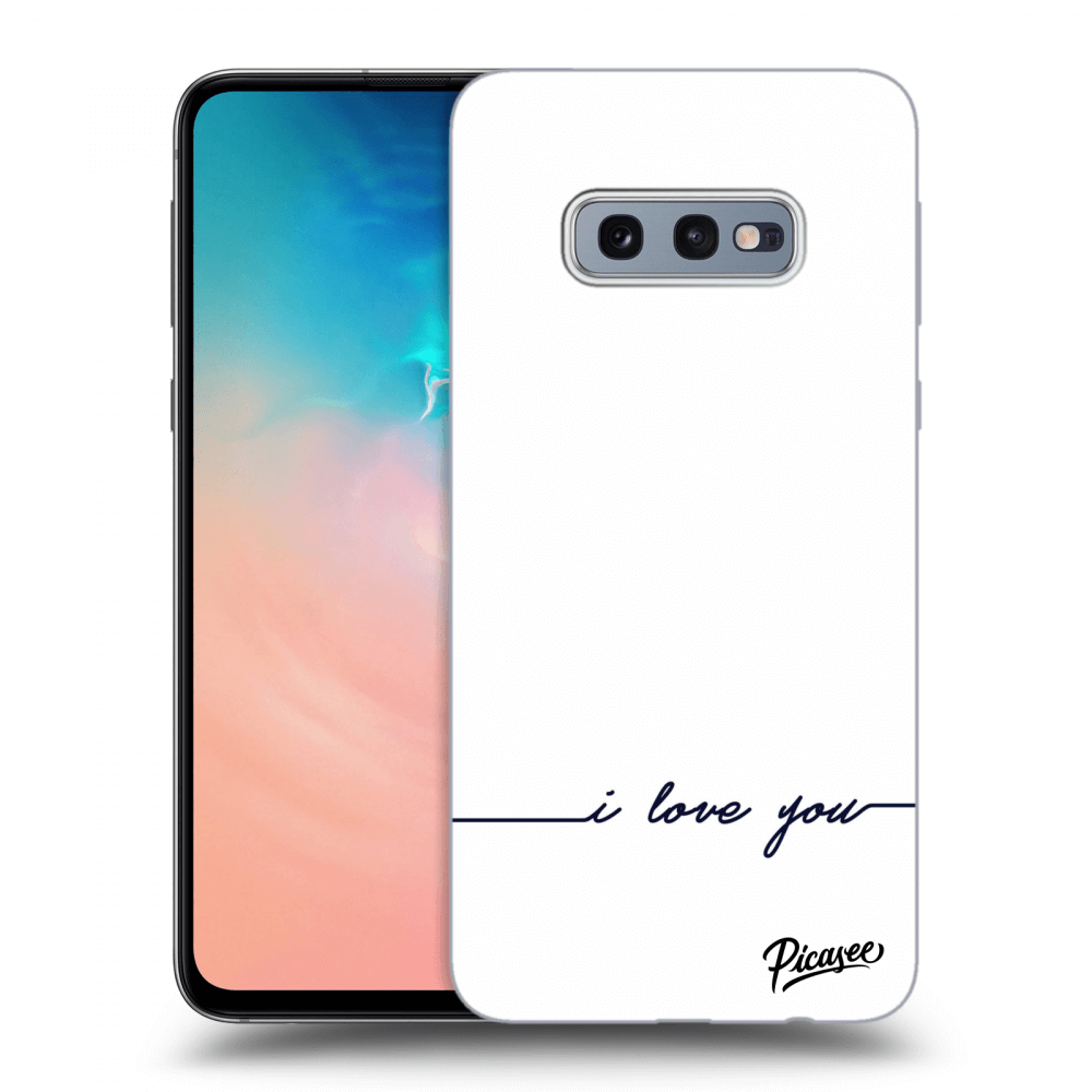 Picasee Samsung Galaxy S10e G970 Hülle - Transparentes Silikon - I love you