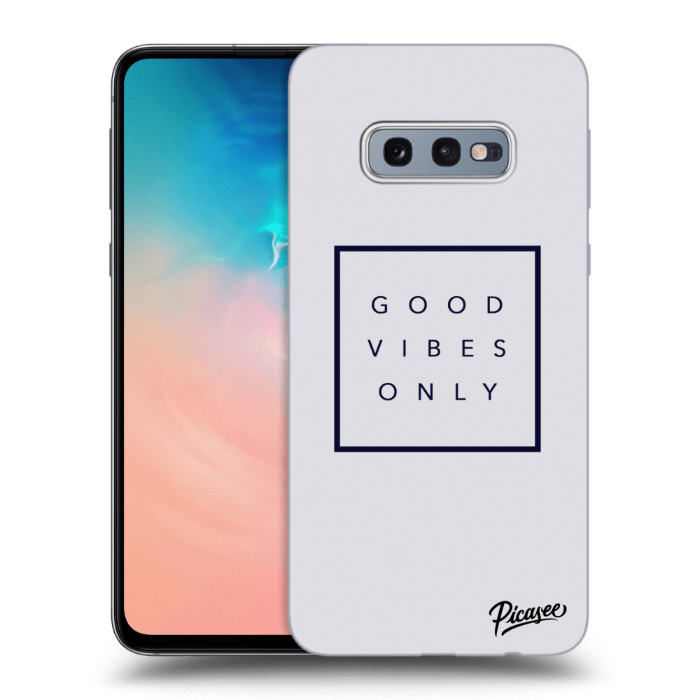 Picasee ULTIMATE CASE für Samsung Galaxy S10e G970 - Good vibes only