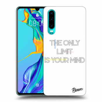Picasee ULTIMATE CASE für Huawei P30 - The only limit is your mind