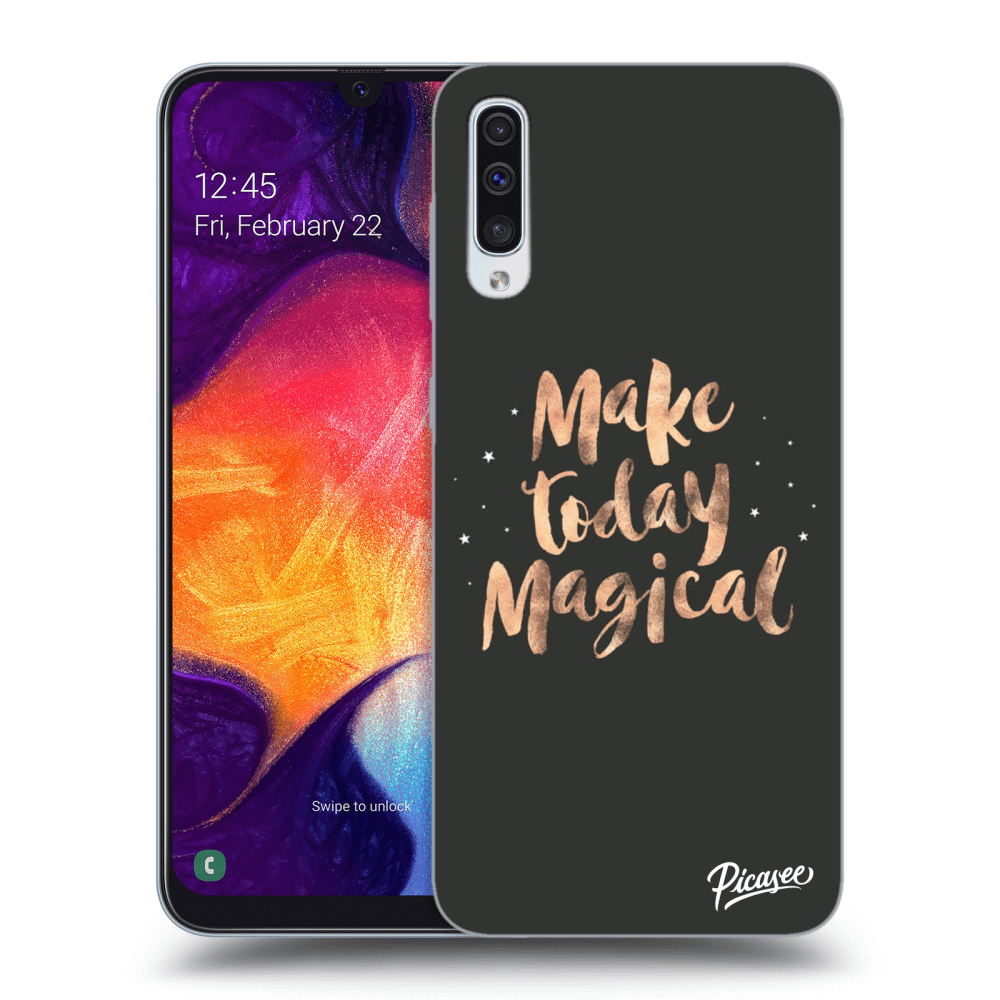 Picasee Samsung Galaxy A50 A505F Hülle - Transparentes Silikon - Make today Magical