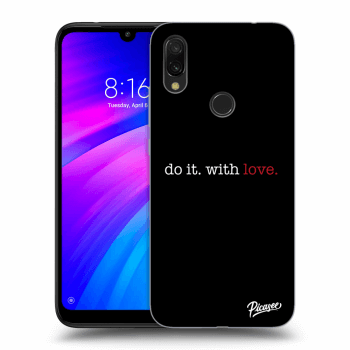 Picasee Xiaomi Redmi 7 Hülle - Schwarzes Silikon - Do it. With love.