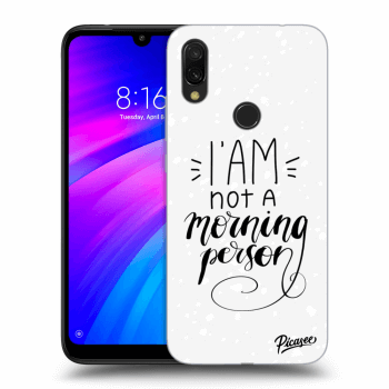 Picasee Xiaomi Redmi 7 Hülle - Transparentes Silikon - I am not a morning person