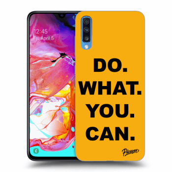 Picasee Samsung Galaxy A70 A705F Hülle - Transparentes Silikon - Do What You Can