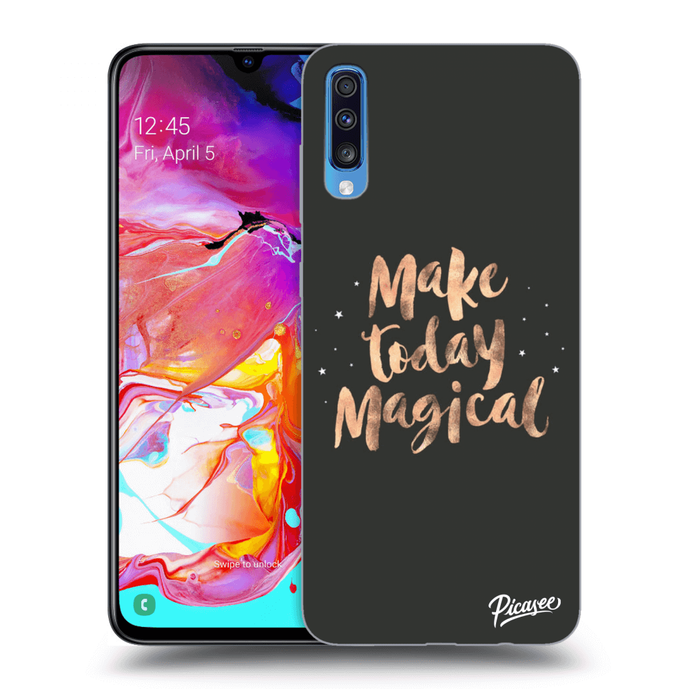 Picasee Samsung Galaxy A70 A705F Hülle - Transparentes Silikon - Make today Magical