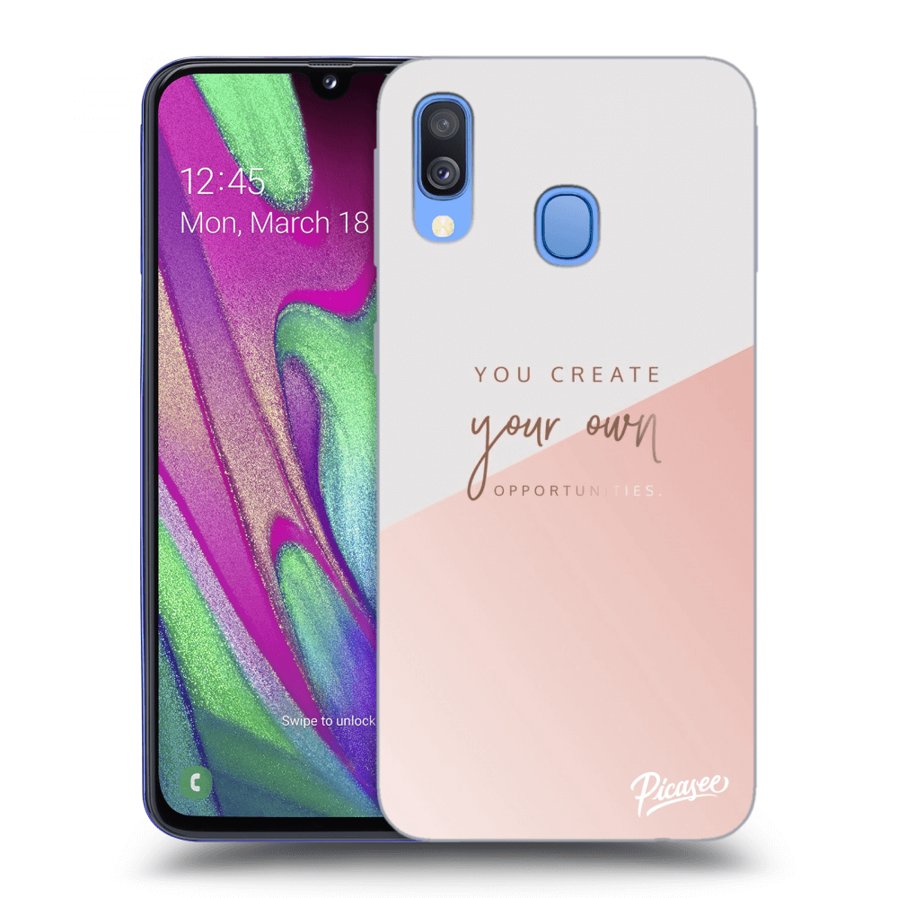 Picasee Samsung Galaxy A40 A405F Hülle - Transparentes Silikon - You create your own opportunities
