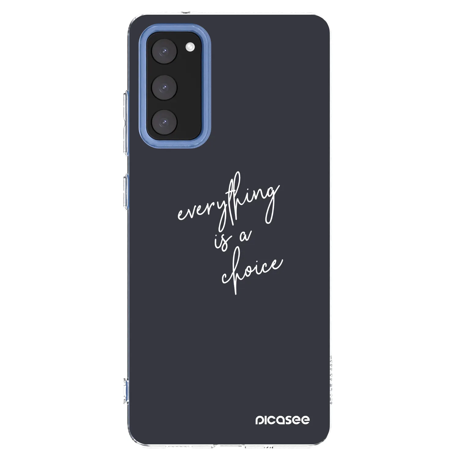 Picasee Samsung Galaxy S20 FE Hülle - Transparentes Silikon - Everything is a choice