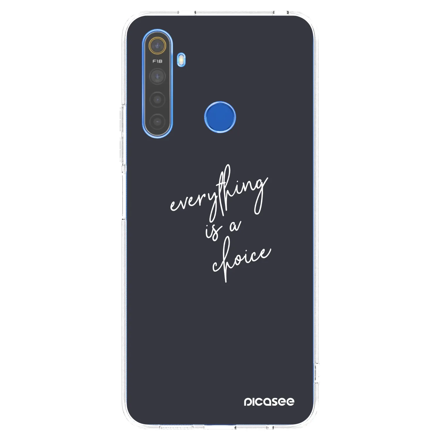 Picasee Realme 5 Hülle - Transparentes Silikon - Everything is a choice