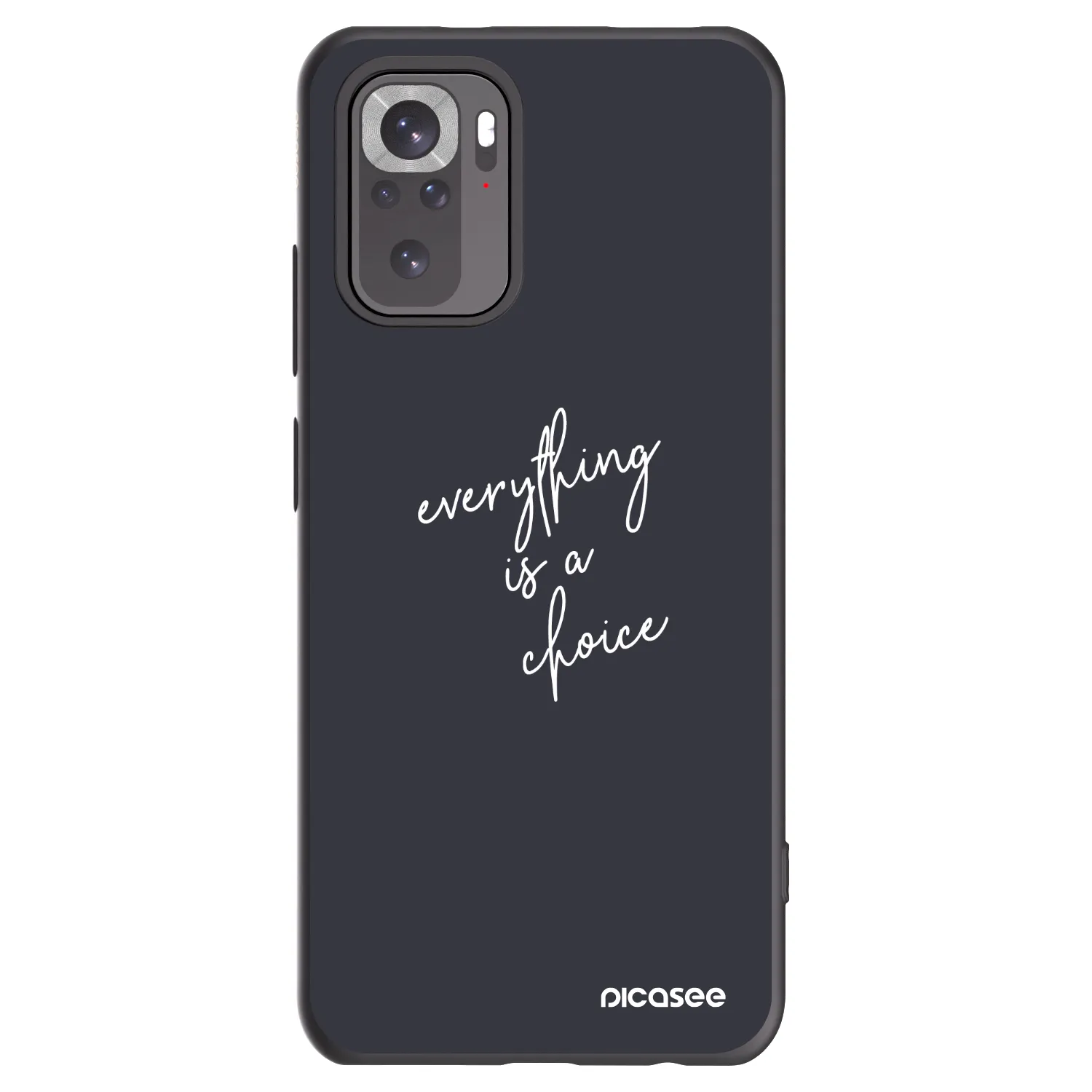 Picasee Xiaomi Redmi Note 10 Hülle - Schwarzes Silikon - Everything is a choice