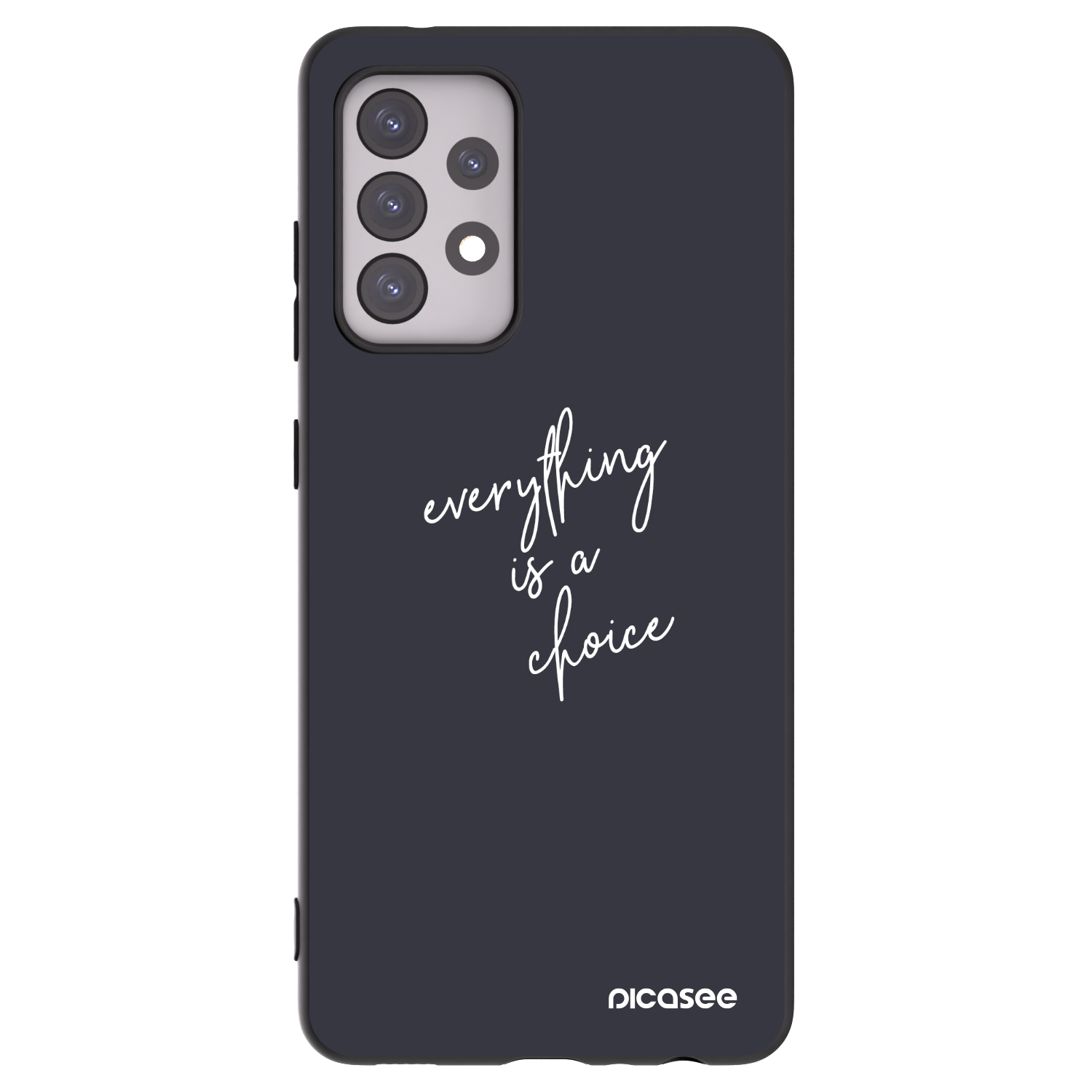 Picasee Samsung Galaxy A52 5G A525F Hülle - Schwarzes Silikon - Everything is a choice