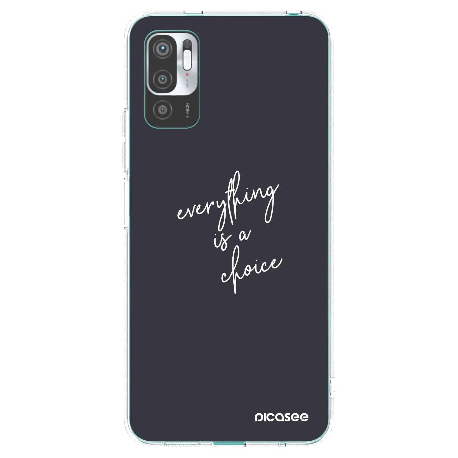 Picasee Xiaomi Redmi Note 10 5G Hülle - Transparentes Silikon - Everything is a choice