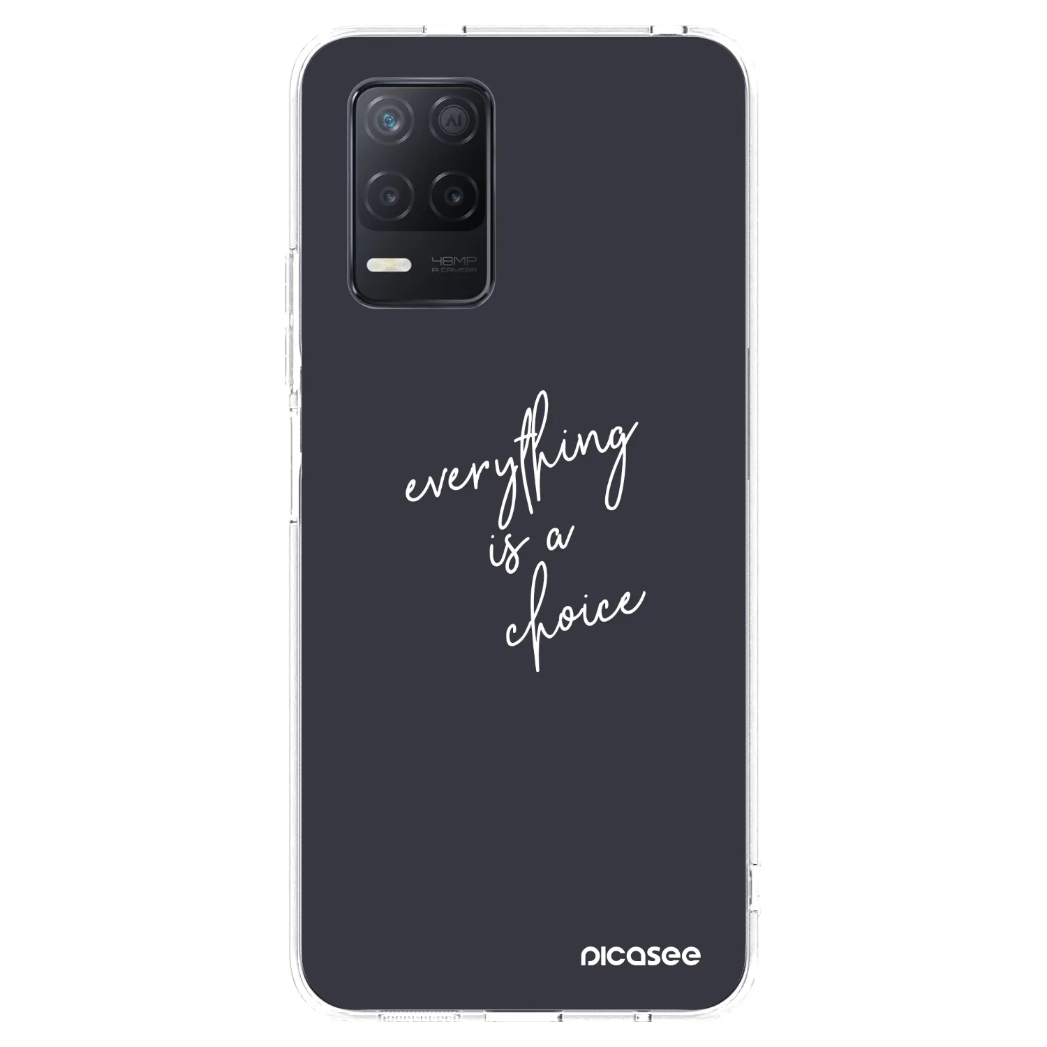 Picasee Realme 8 5G Hülle - Transparentes Silikon - Everything is a choice