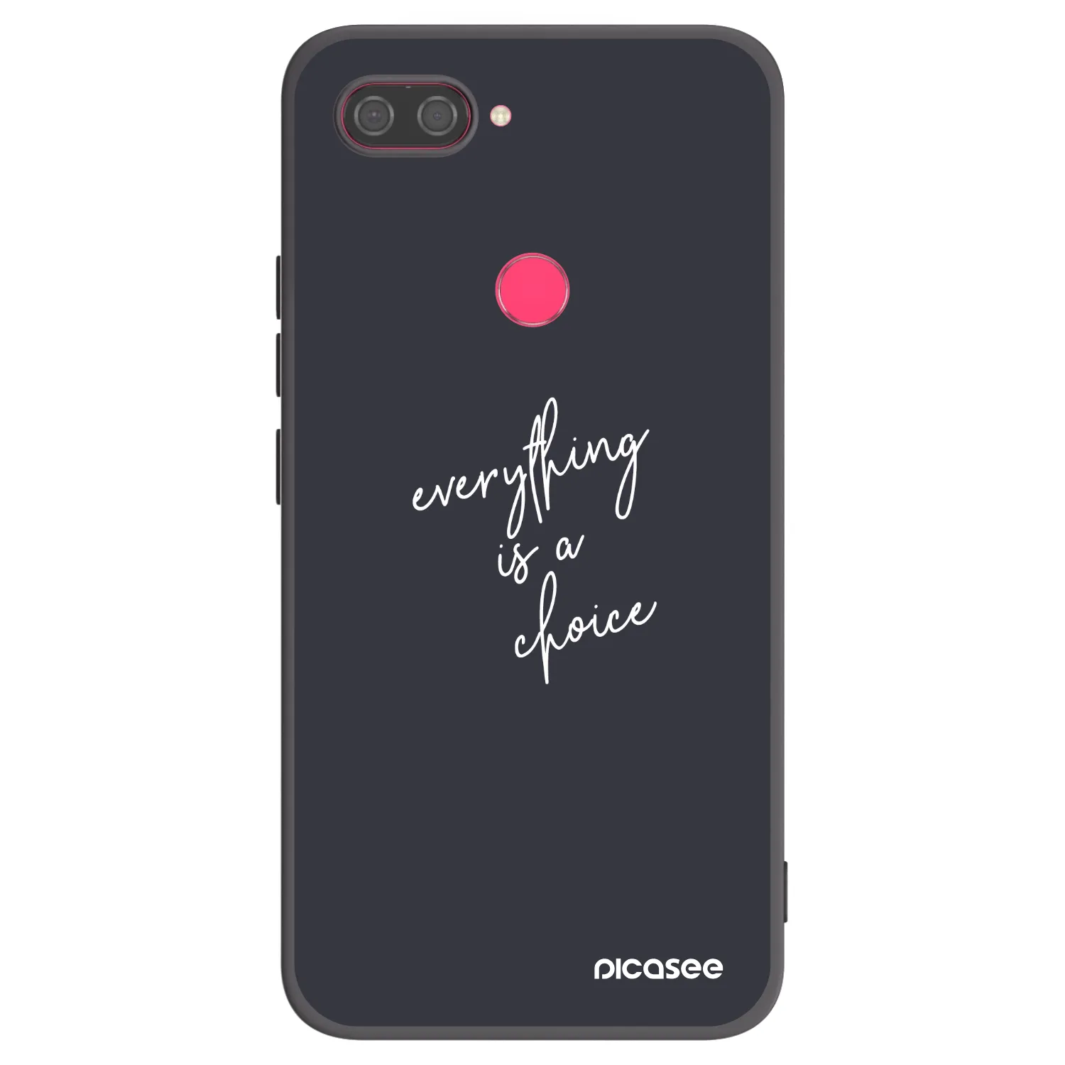 Picasee Xiaomi Mi 8 Lite Hülle - Schwarzes Silikon - Everything is a choice
