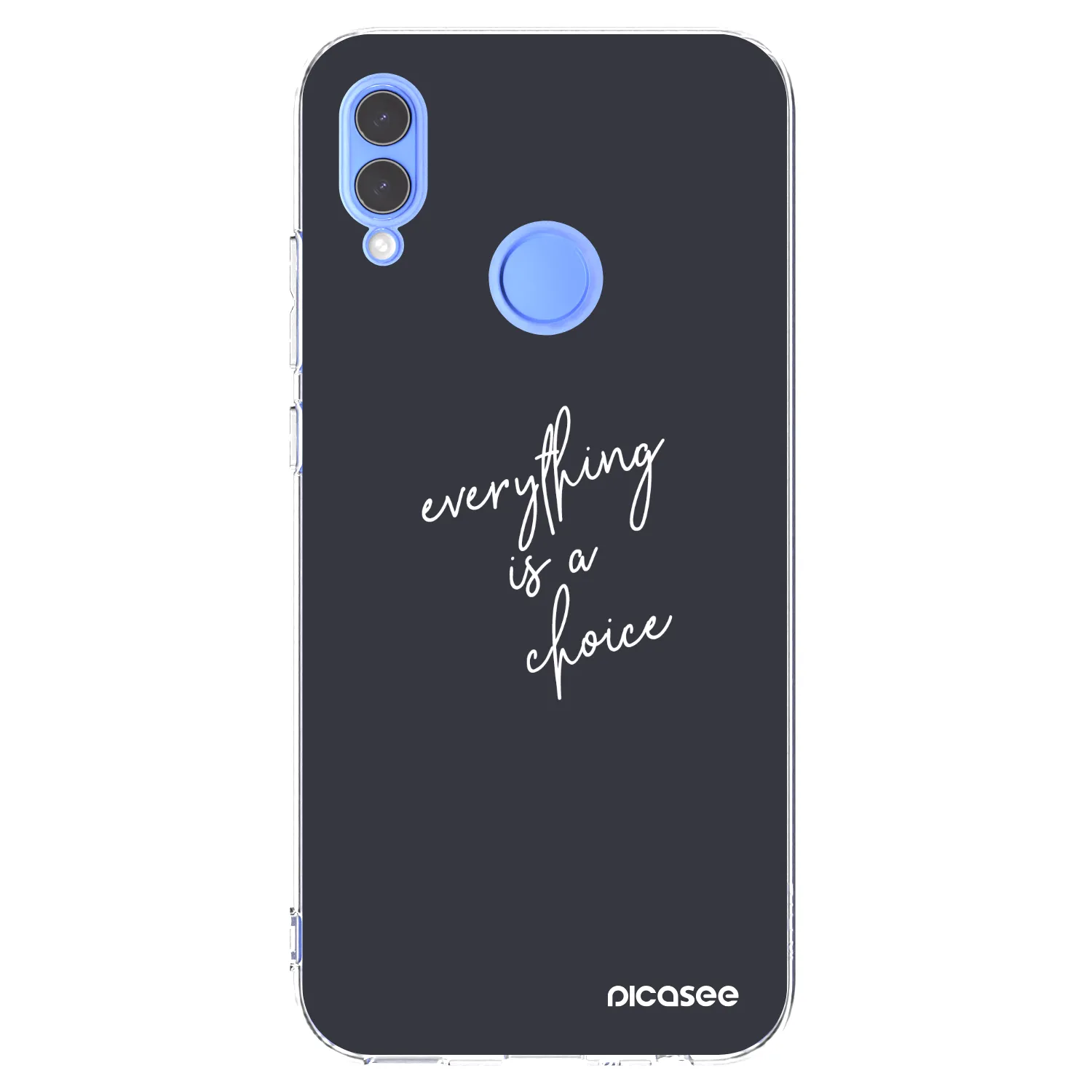 Picasee Huawei P Smart 2019 Hülle - Transparentes Silikon - Everything is a choice