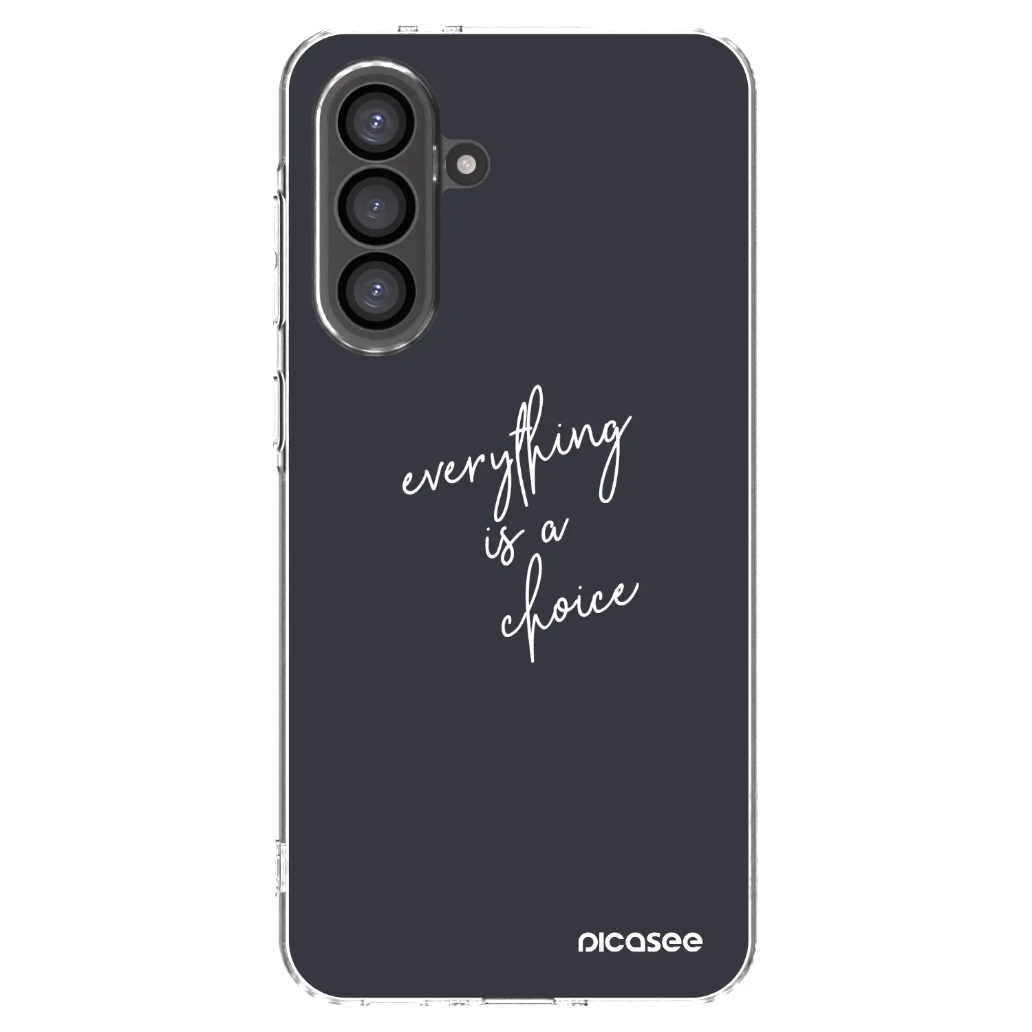 Picasee Samsung Galaxy A56 5G A566B Hülle - Transparentes Silikon - Everything is a choice