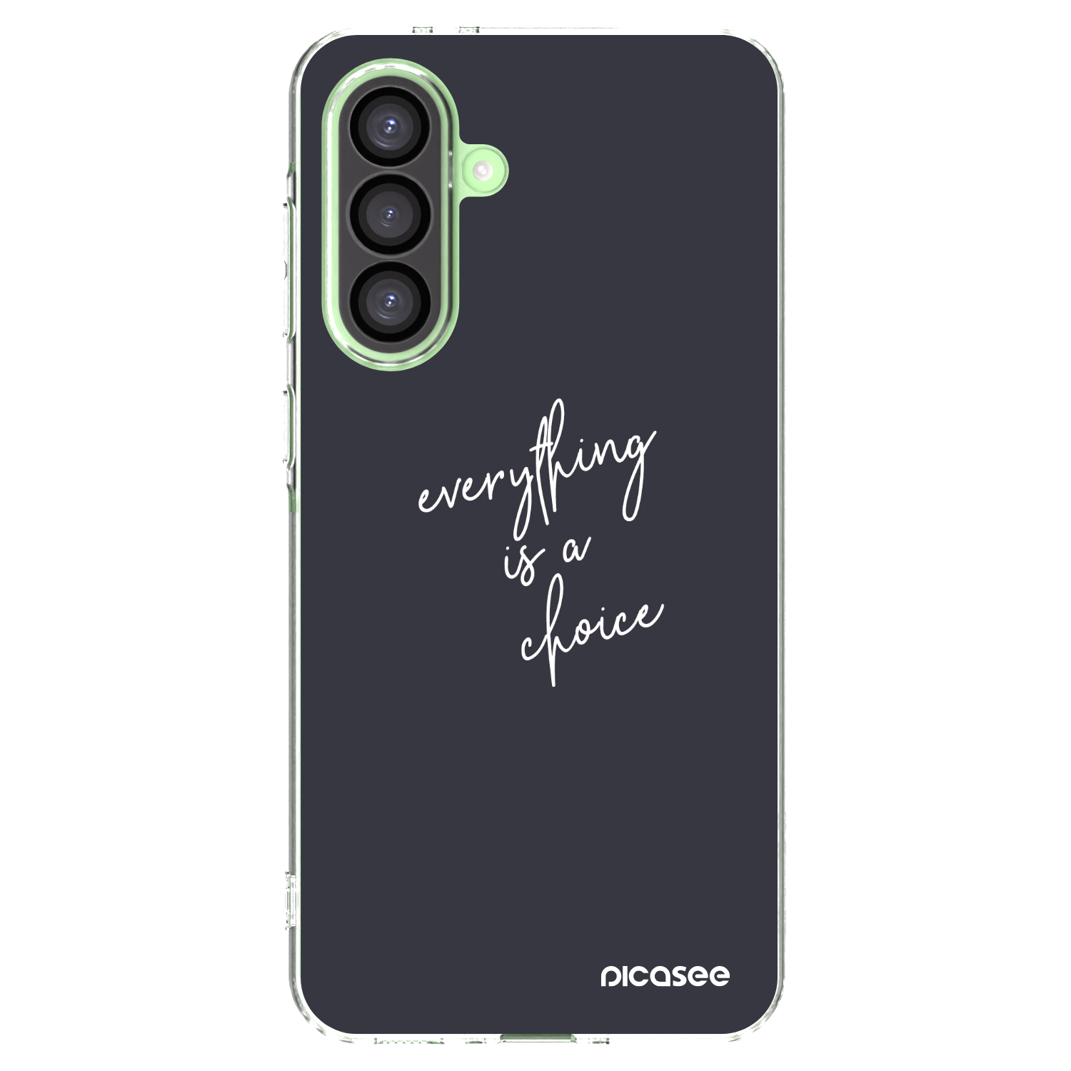 Picasee Samsung Galaxy A26 5G A266B Hülle - Transparentes Silikon - Everything is a choice