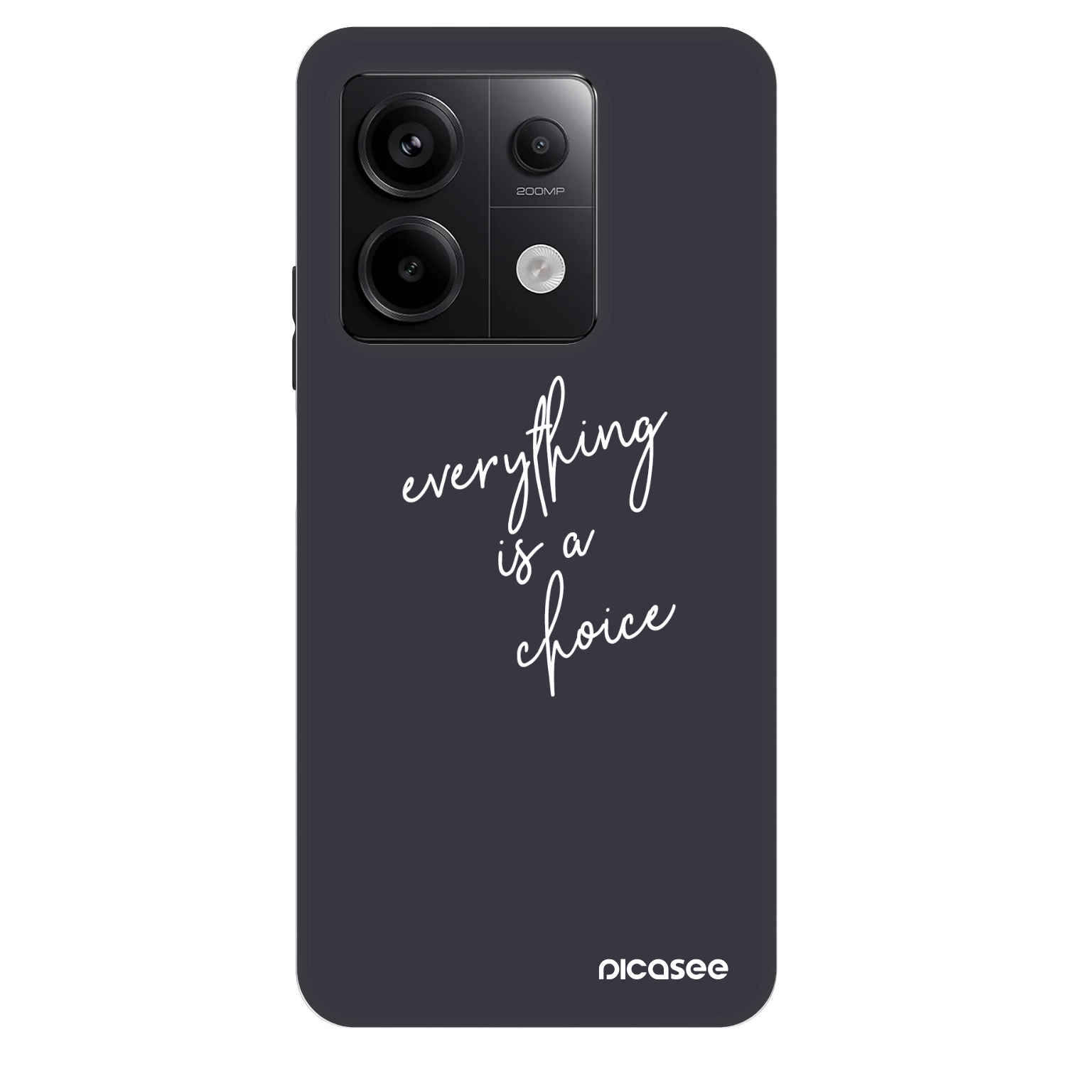Picasee Fashion Case für Xiaomi Redmi Note 13 Pro 5G - Everything is a choice