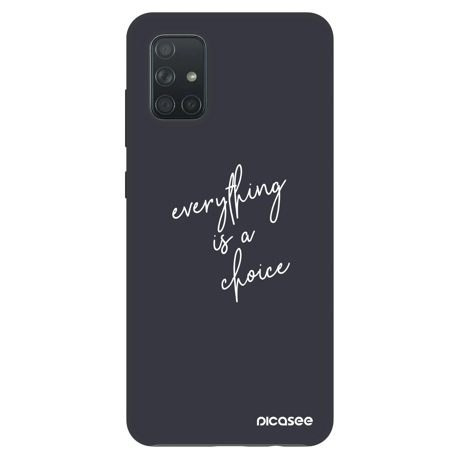 Picasee Fashion Case für Samsung Galaxy A71 A715F - Everything is a choice