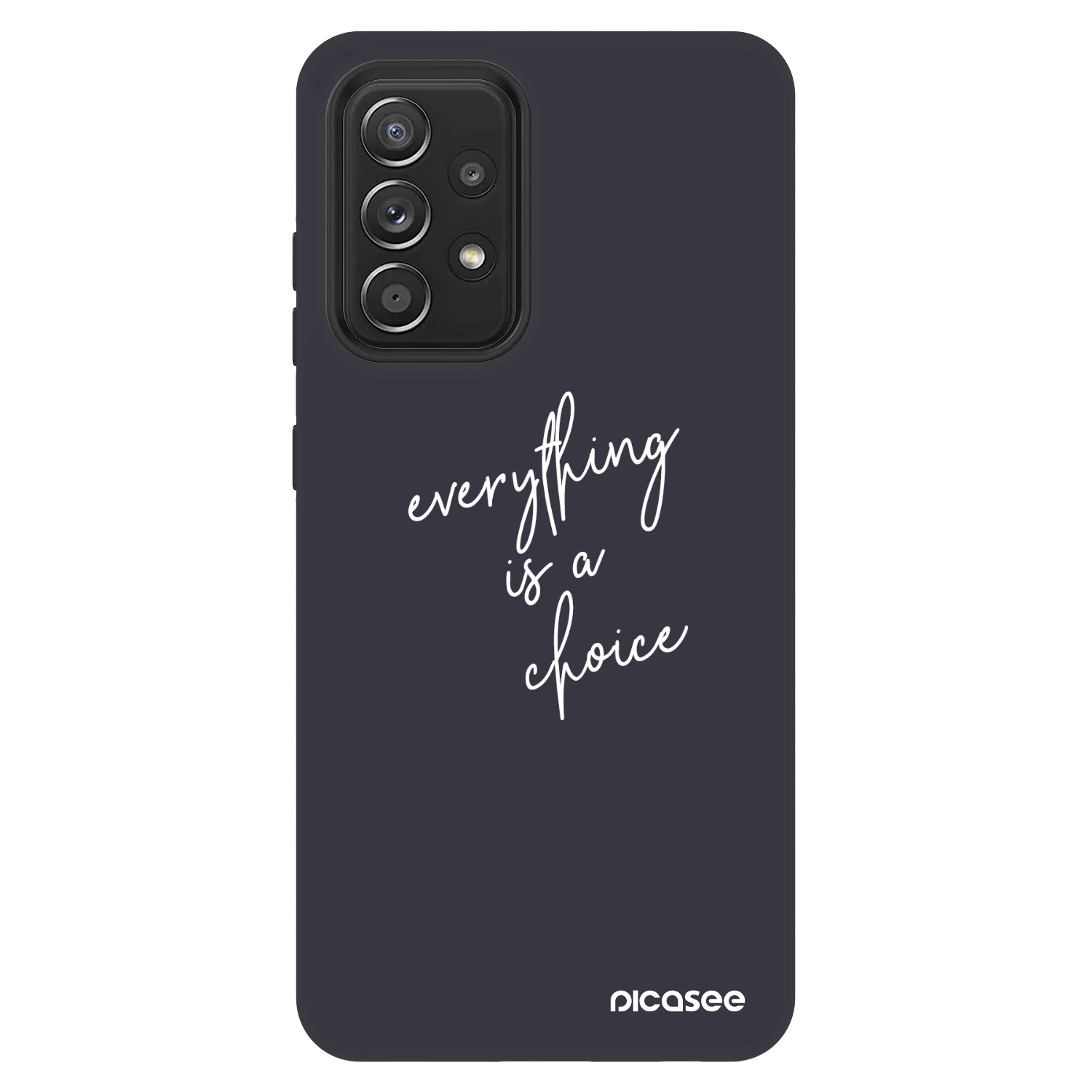 Picasee Fashion Case für Samsung Galaxy A52s 5G A528B - Everything is a choice