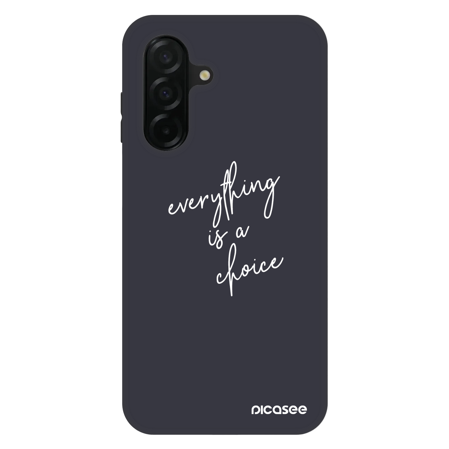 Picasee Fashion Case für Samsung Galaxy A26 5G A266B - Everything is a choice