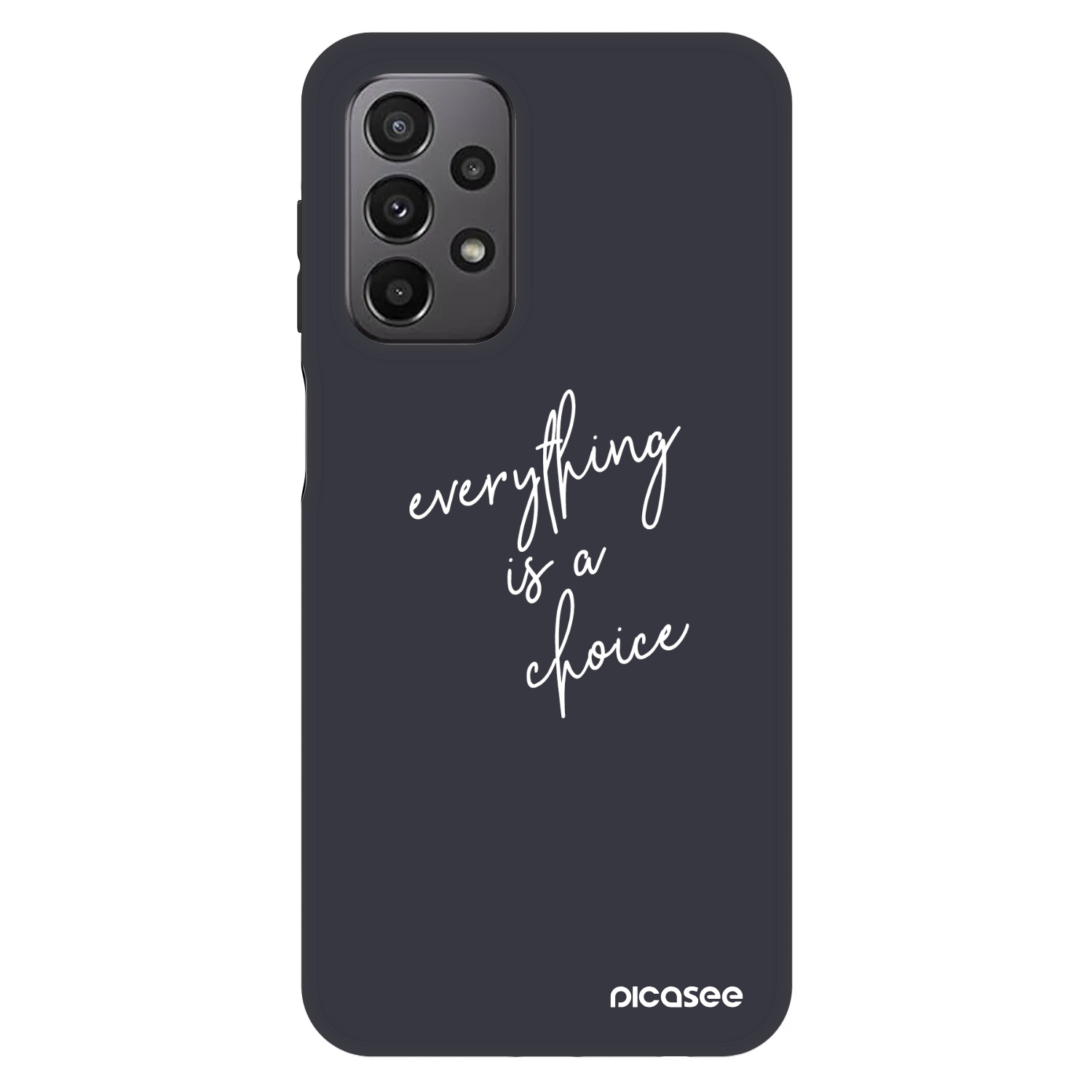 Picasee Fashion Case für Samsung Galaxy A23 A235F 4G - Everything is a choice