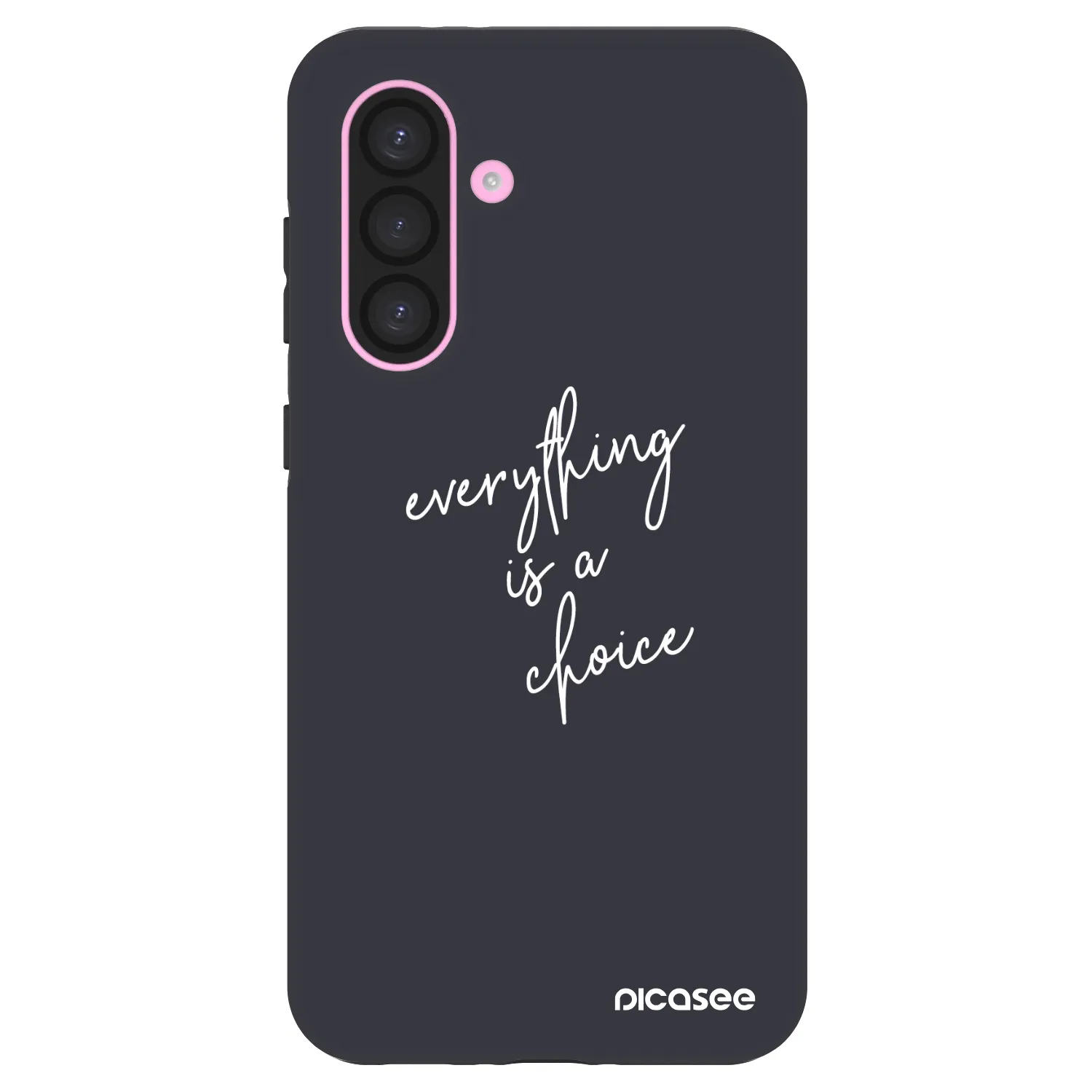 Picasee Fashion Case für Samsung Galaxy A56 5G A566B - Everything is a choice