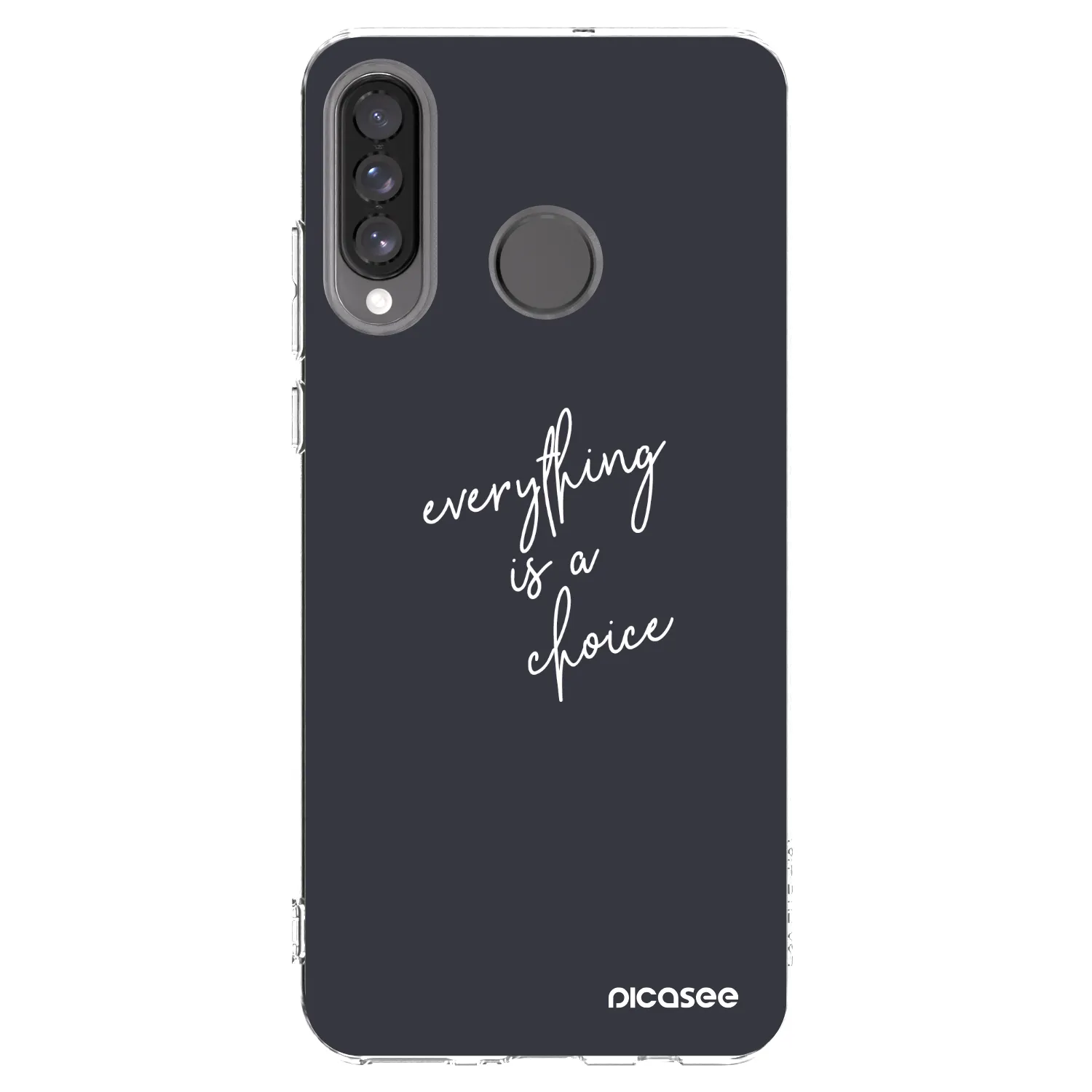 Picasee Huawei P30 Lite Hülle - Transparentes Silikon - Everything is a choice
