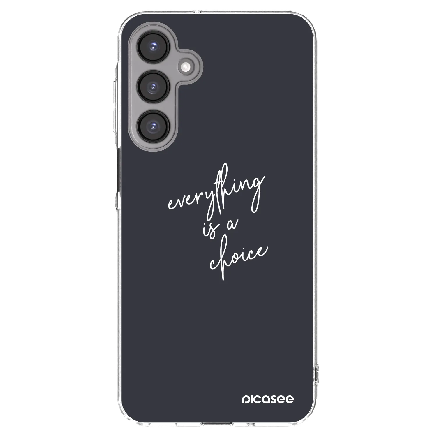 Picasee Samsung Galaxy A16 4G Hülle - Transparentes Silikon - Everything is a choice