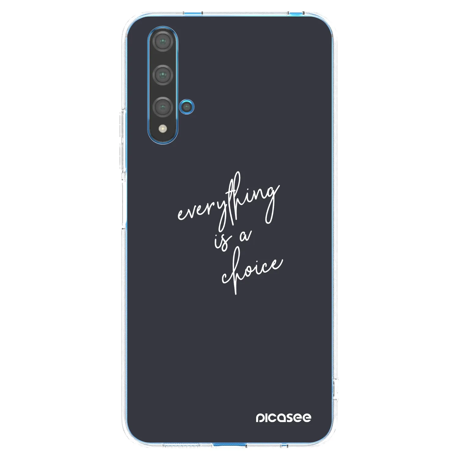 Picasee Huawei Nova 5T Hülle - Transparentes Silikon - Everything is a choice
