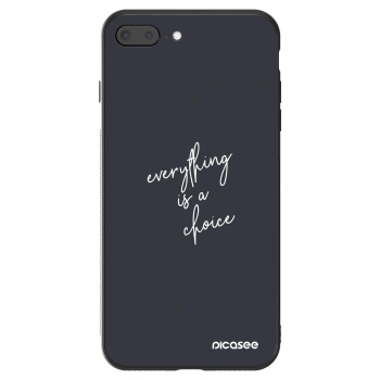 Hülle für Apple iPhone 7 Plus - Everything is a choice