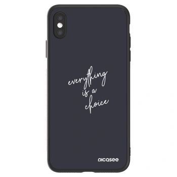 Picasee ULTIMATE CASE für Apple iPhone XS Max - Everything is a choice