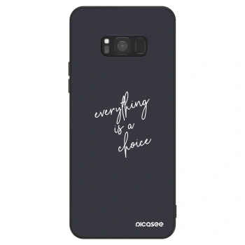 Hülle für Samsung Galaxy S8 G950F - Everything is a choice