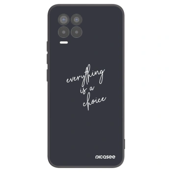 Hülle für Realme 8 4G - Everything is a choice