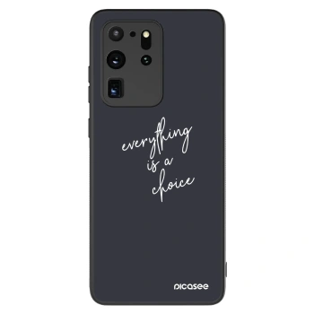 Hülle für Samsung Galaxy S20 Ultra 5G G988F - Everything is a choice