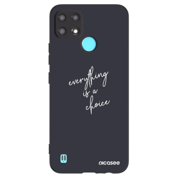 Hülle für Realme C21 - Everything is a choice