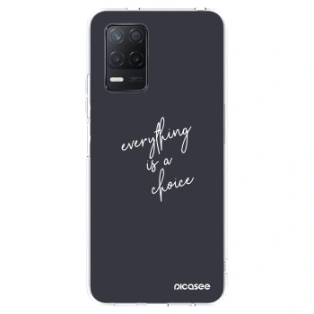 Picasee Realme 8 5G Hülle - Transparentes Silikon - Everything is a choice