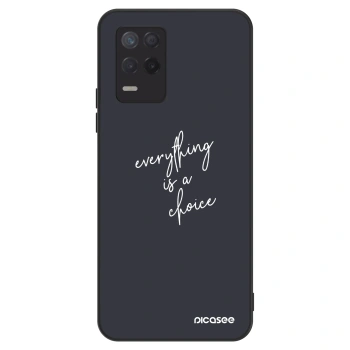 Hülle für Realme 8 5G - Everything is a choice