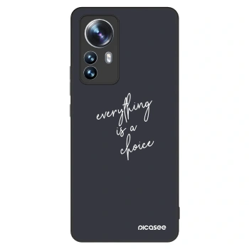 Hülle für Xiaomi 12 Pro - Everything is a choice