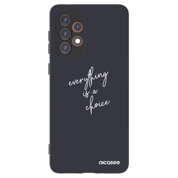 Picasee Samsung Galaxy A33 5G A336 Hülle - Schwarzes Silikon - Everything is a choice