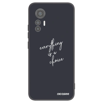 Picasee Xiaomi 12 Lite Hülle - Schwarzes Silikon - Everything is a choice