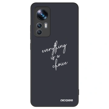 Picasee ULTIMATE CASE für Xiaomi 12T Pro - Everything is a choice