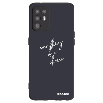 Picasee OPPO A94 5G Hülle - Schwarzes Silikon - Everything is a choice