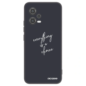 Picasee Xiaomi Poco X5 Hülle - Schwarzes Silikon - Everything is a choice