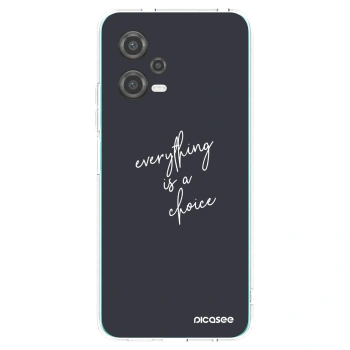 Picasee Xiaomi Poco X5 Hülle - Transparentes Silikon - Everything is a choice