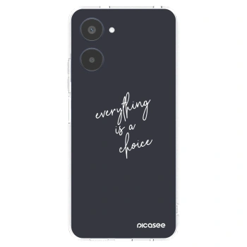 Picasee Realme 10 4G Hülle - Transparentes Silikon - Everything is a choice