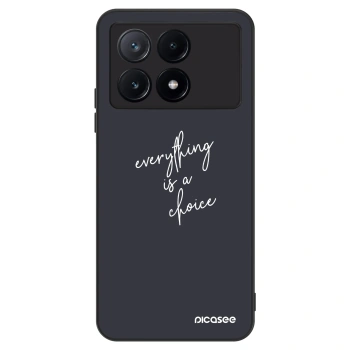 Hülle für Xiaomi Poco X6 Pro - Everything is a choice