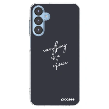 Picasee Samsung Galaxy A15 A156B 5G Hülle - Transparentes Silikon - Everything is a choice